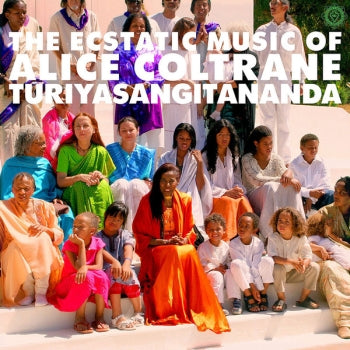 ALICE COLTRANE - The Ecstatic Music Of Alice Coltrane Turiyasangitananda 2LP