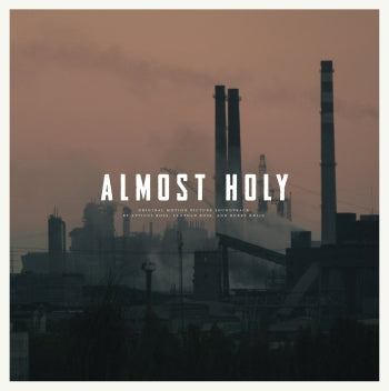 ALMOST HOLY OST by Atticus Ross, Leopold Ross and Bobby Krlic LP