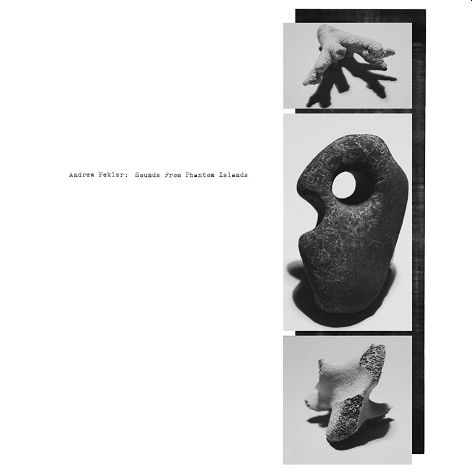 ANDREW PEKLER - Sounds From Phantom Islands LP
