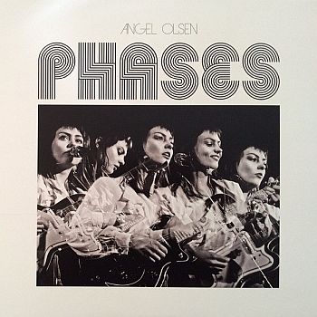ANGEL OLSEN - Phases LP