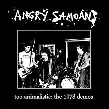 ANGRY SAMOANS - Too Animalistic: The 1978 Demos 12" (colour vinyl)