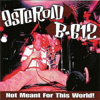 ASTEROID B-612 - Not Meant For This World LP