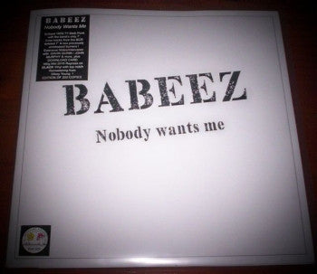BABEEZ - Nobody Wants Me LP