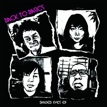 BACK TO BASICS - Shaded Eyes 7"EP