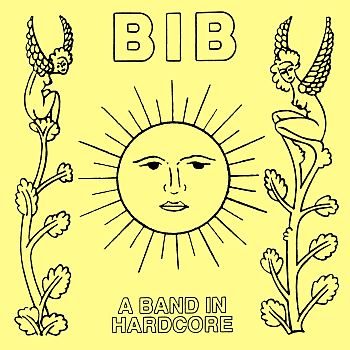 BIB – A Band In Hardcore LP