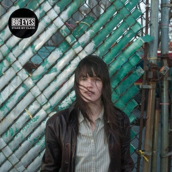 ** FLASH SALE ** BIG EYES - Stake My Claim LP