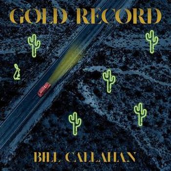 BILL CALLAHAN - Gold Record LP