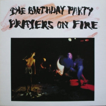 BIRTHDAY PARTY - Prayers On Fire LP