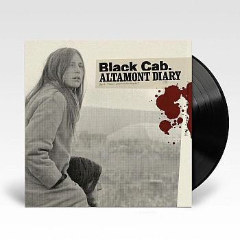 BLACK CAB - Altamont Diary LP