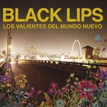 BLACK LIPS - Los Valientes Del Mundo Nuevo LP