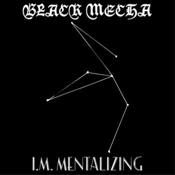 BLACK MECHA - I.M. Mentalizing LP (cover damage)