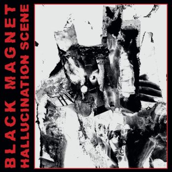 BLACK MAGNET - Hallucination Scene LP (colour vinyl)
