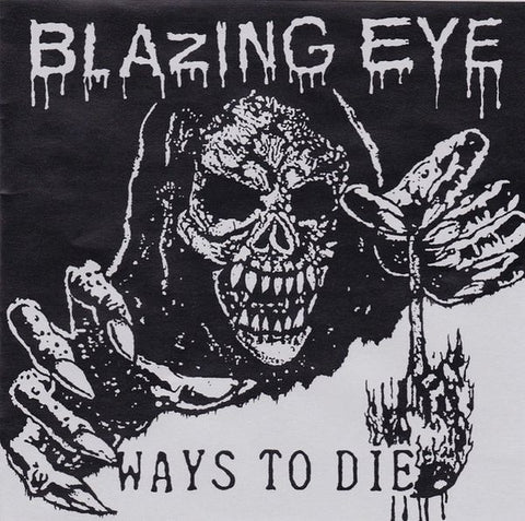 BLAZING EYE - Ways To Die 7"