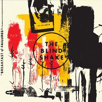 BLIND SHAKE - Breakfast Of Failures LP