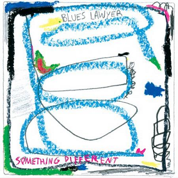 BLUES LAWYER - Something Different LP