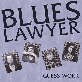 BLUES LAWYER - Guess Work LP