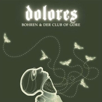 BOHREN & DER CLUB OF GORE - Dolores 2LP