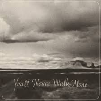 BURNT ONES - You'll Never Walk Alone LP