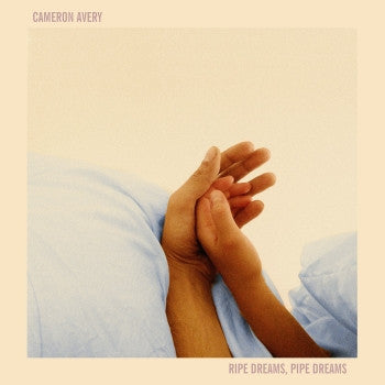 CAMERON AVERY - Ripe Dreams, Pipe Dreams LP