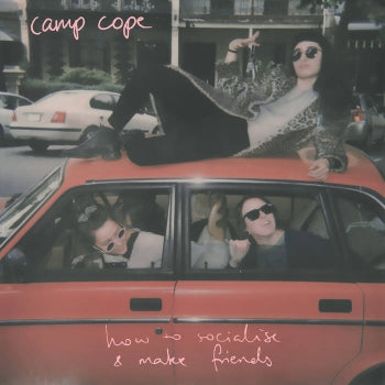 CAMP COPE - How To Socialise And Make Friends LP (colour vinyl)