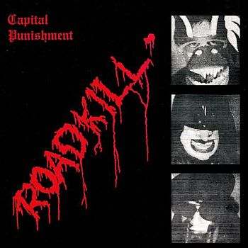 CAPITAL PUNISHMENT - Roadkill LP