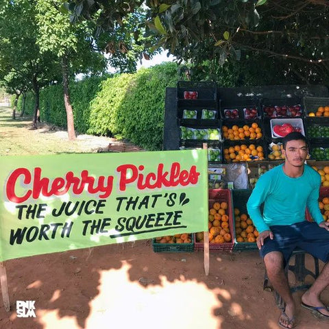 CHERRY PICKLES - The Juice That's Worth The Squeeze LP