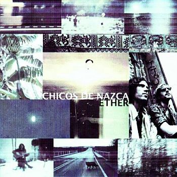 CHICOS DE NAZCA - Ether LP