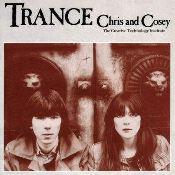 CHRIS & COSEY - Trance LP (colour vinyl)