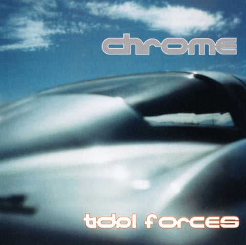 CHROME - Tidal Forces LP