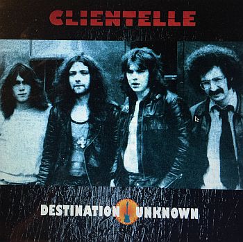 CLIENTELLE - Destination Unknown LP