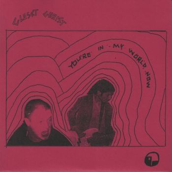 CLOSET CHRIST - You're In My World Now 7"EP