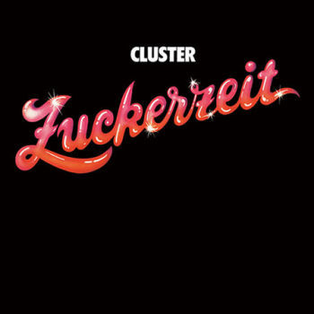 CLUSTER - Zuckerzeit LP