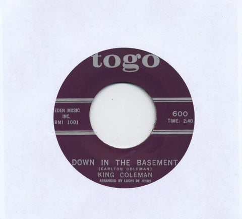 KING COLEMAN - Down In The Basement / Crazy Feeling 7"