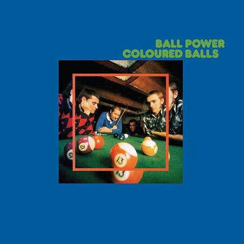 COLOURED BALLS - Ball Power LP (colour vinyl)