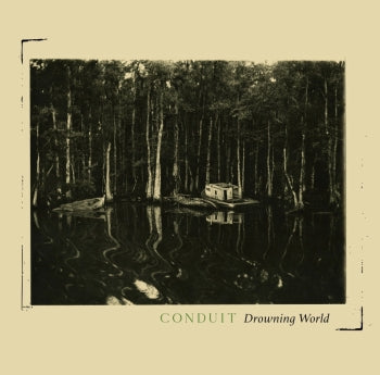 CONDUIT - Drowning World LP