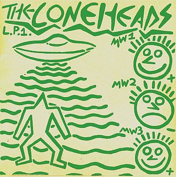 CONEHEADS - LP1: 14 Year Old High School PC-Fascist Hype Lords Rip Off Devo... LP