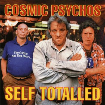 COSMIC PSYCHOS - Self Totalled LP (colour vinyl)