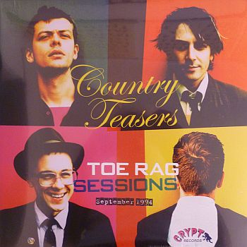 COUNTRY TEASERS - Toe Rag Sessions September 1994 LP