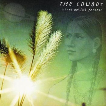 COWBOY - Wi-Fi On The Prairie LP