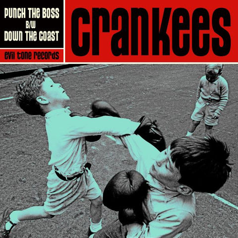 CRANKEES - Punch The Boss 7"