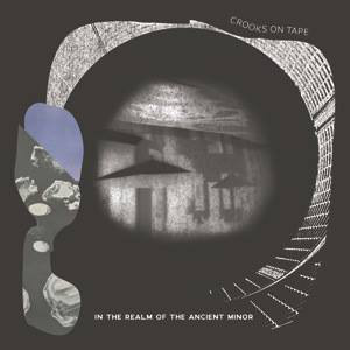 ** FLASH SALE ** CROOKS ON TAPE - In The Realm Of The Ancient Minor LP
