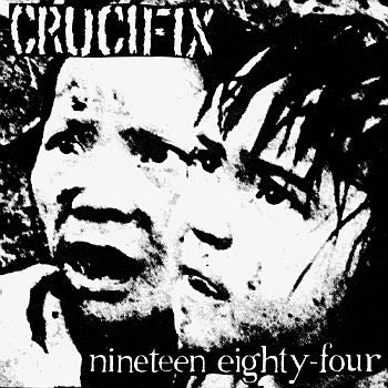CRUCIFIX - Nineteen Eighty-Four 7"