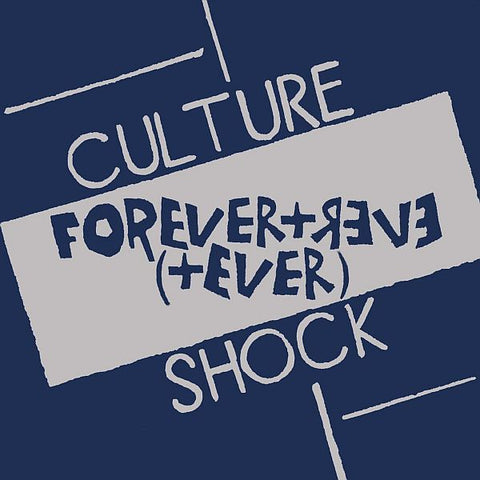 CULTURE SHOCK - Forever + Ever (+ Ever) 7"EP