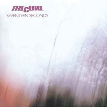 CURE - Seventeen Seconds LP