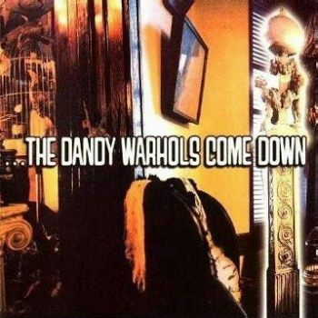 DANDY WARHOLS - Come Down 2LP