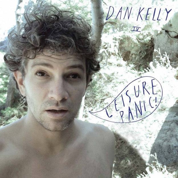 DAN KELLY - Leisure Panic! LP