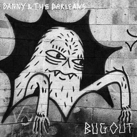DANNY AND THE DARLEANS - Bug Out LP