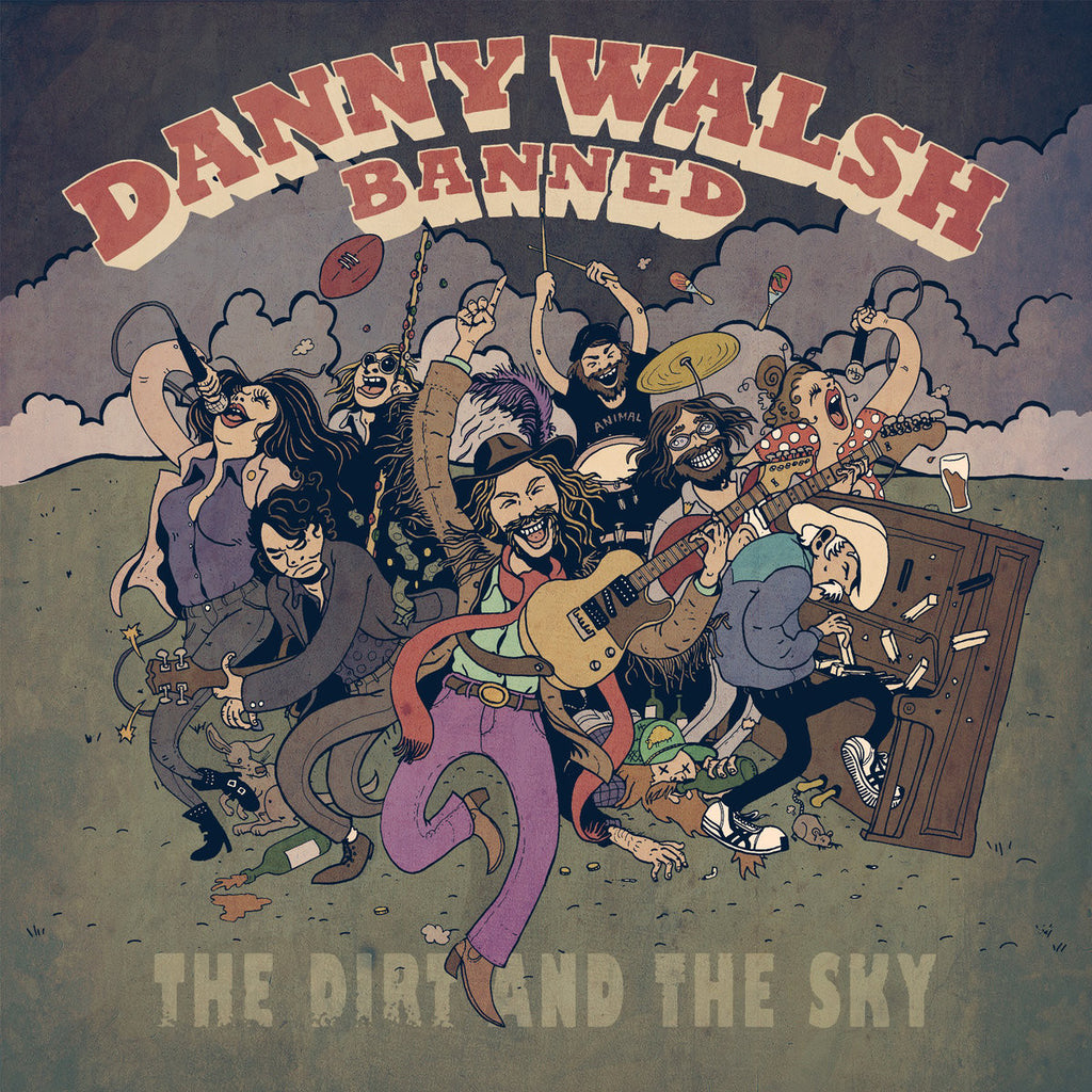 DANNY WALSH BANNED - The Dirt And The Sky LP / CD