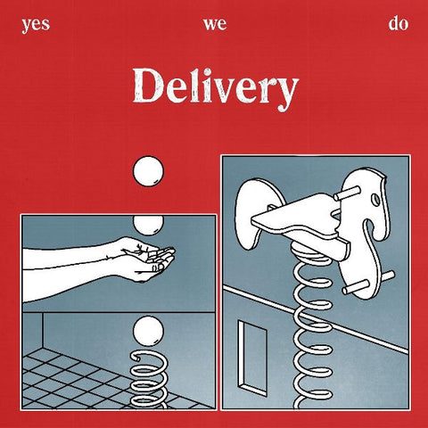 DELIVERY - Yes We Do 7"