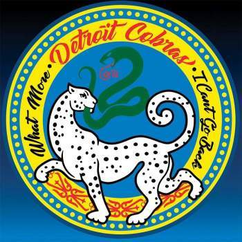 DETROIT COBRAS - What More / I Can't Go Back 7"